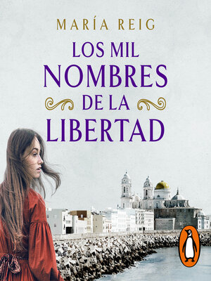 cover image of Los mil nombres de la libertad